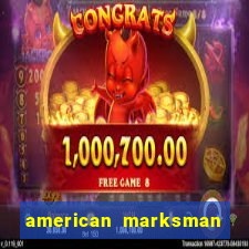 american marksman apk dinheiro infinito